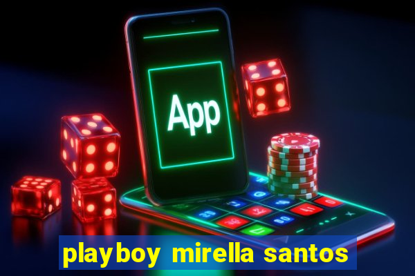 playboy mirella santos